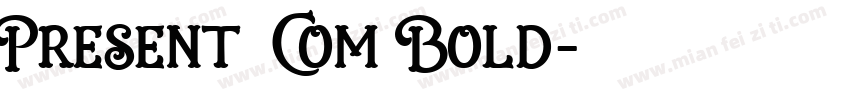 Present Com Bold字体转换